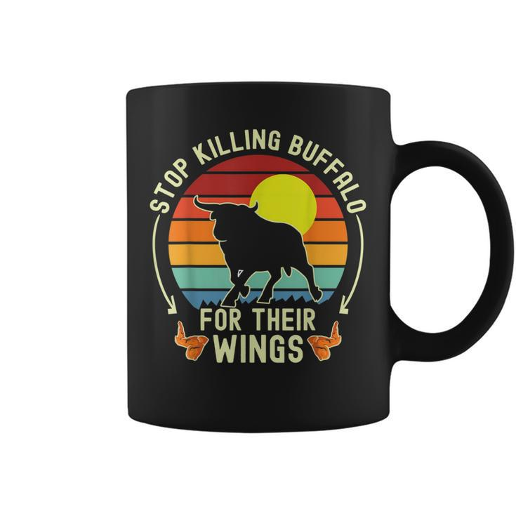 Stop Killing Buffalo For Their Wings Fake Protest Sign Funny  Coffee Mug