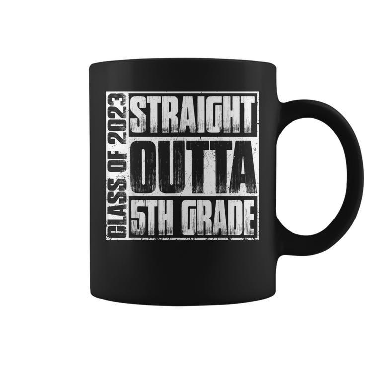 Straight Outta Fifth 5Th Grade Class Of 2023 Graduation  Coffee Mug
