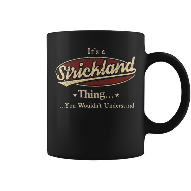 Strickland Shirt Personalized Name Gifts T Shirt Name Print T Shirts Shirts With Name Strickland Coffee Mug