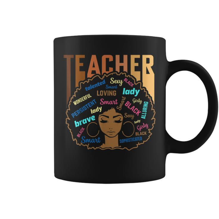 Strong Black Teacher Black Brown Educated Woman History  Coffee Mug