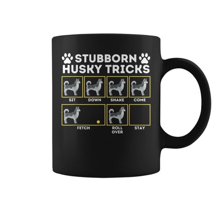 Stubborn Husky Tricks - Siberian Husky Lover Sibe Owner Dog  Coffee Mug
