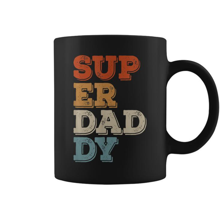 Super Daddy For Best Dad For Fathers Day  Coffee Mug