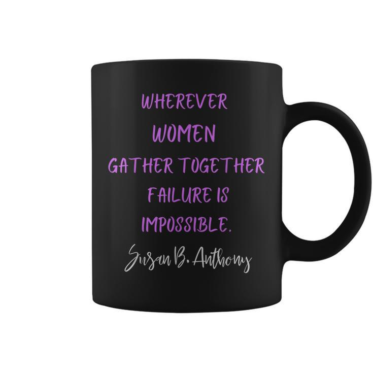 Susan B Anthony Womens Rights Gender Equality Independence  Coffee Mug