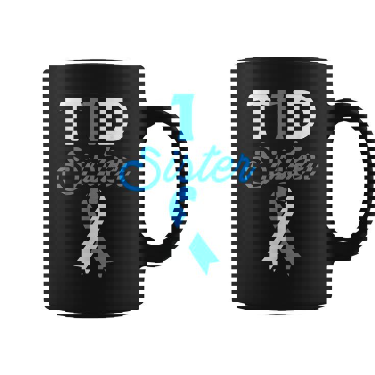 T1d Sister Type 1 Diabetes  Diabetic Awareness Coffee Mug