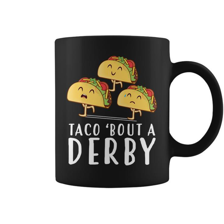 Taco Bout A Derby Shirts Funny Kentucky Horse Taco Tuesday Coffee Mug