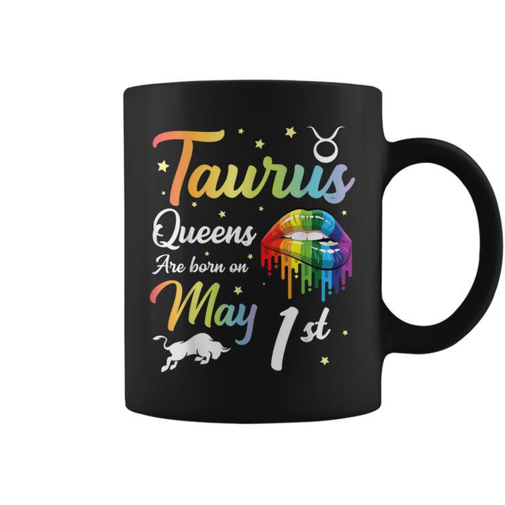Taurus Queens Are Born On May 1St Happy Birthday To Me You  Coffee Mug