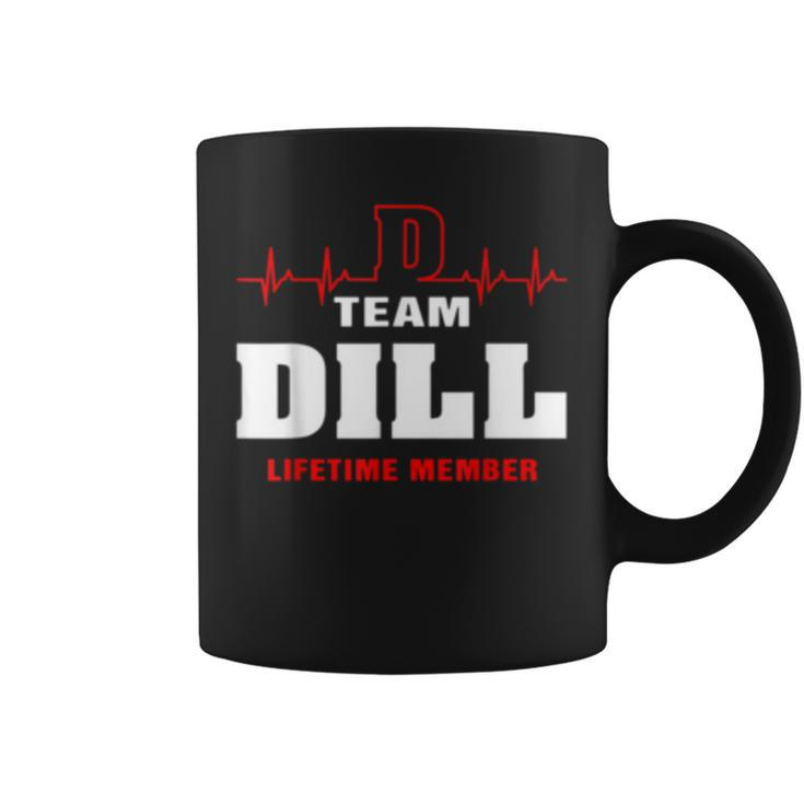 Team Dill Lifetime Member Surname Dill Name Coffee Mug