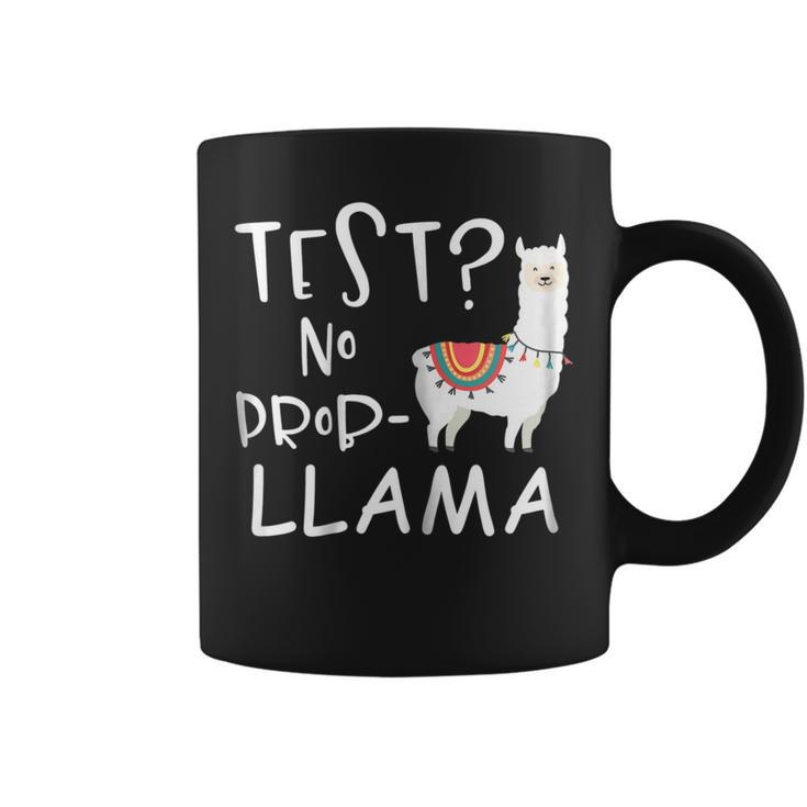 Test Day - No Prob-Llama Testing Teacher Educator Coffee Mug