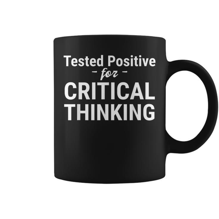 Tested Positive Critical Thinking Libertarian Conservative  Coffee Mug