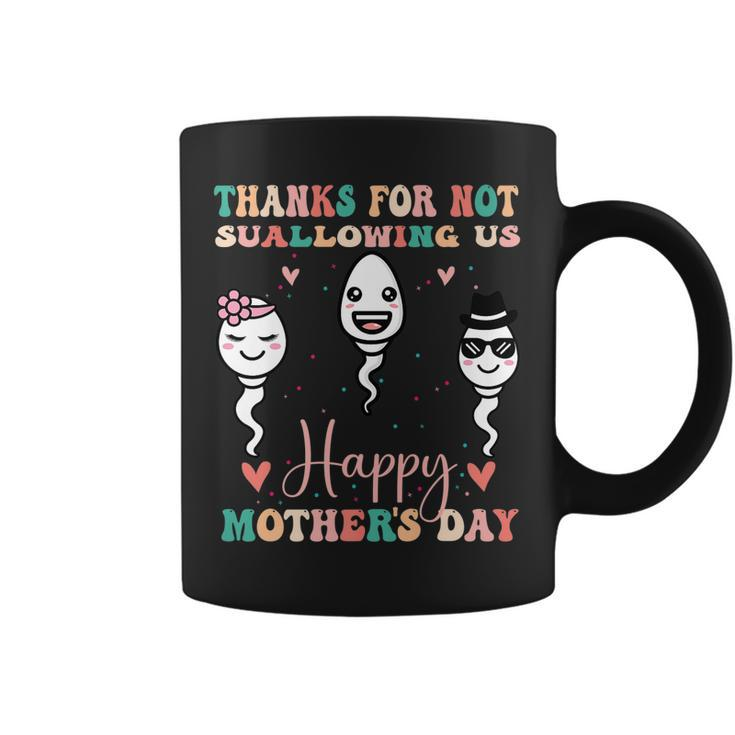 Thanks For Not Swallowing Us Happy Mothers Day Fathers Day   Coffee Mug