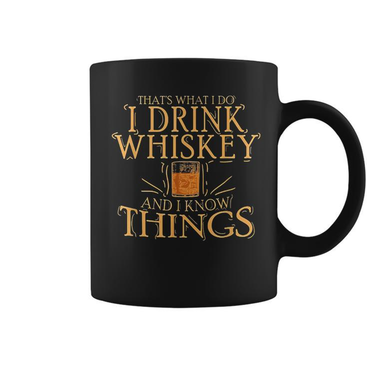 That Was I Do I Drink Whiskey And I Know Things  Coffee Mug