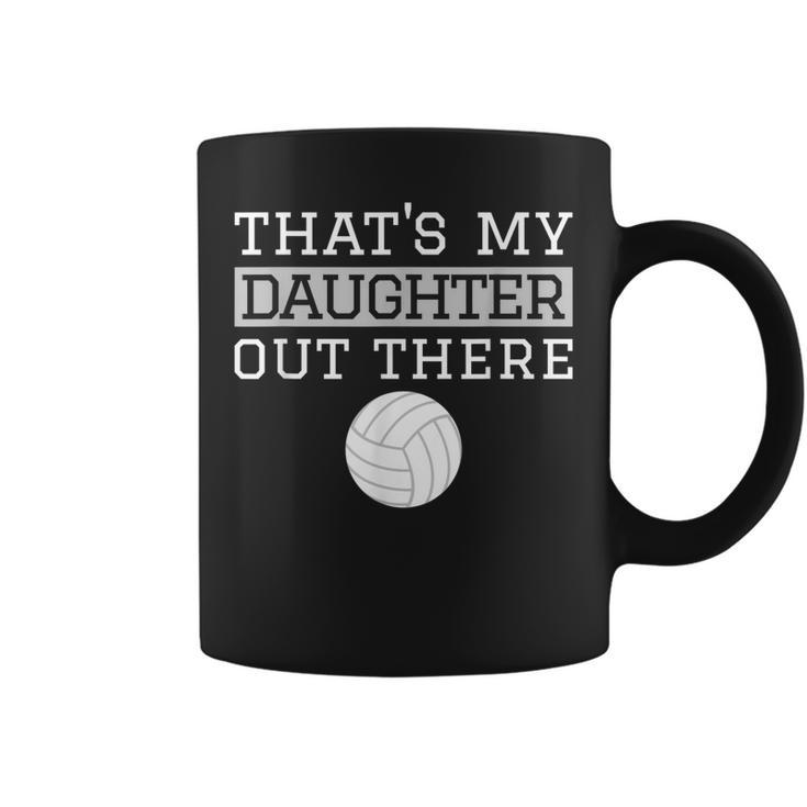Thats My Daughter Out There Gift For Mom Dad Volleyball Coffee Mug