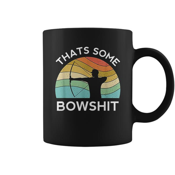 Thats Some Bowshit Archery Bow Compound Shoot Coffee Mug