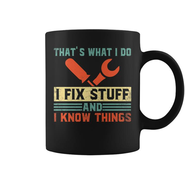 Thats What I Do I Fix Stuff And I Know Things Funny   V2 Coffee Mug