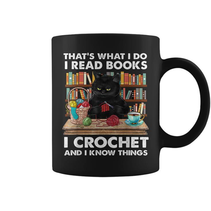 That’S What I Do-I Read Books-Crochet And I Know Things-Cat  Coffee Mug