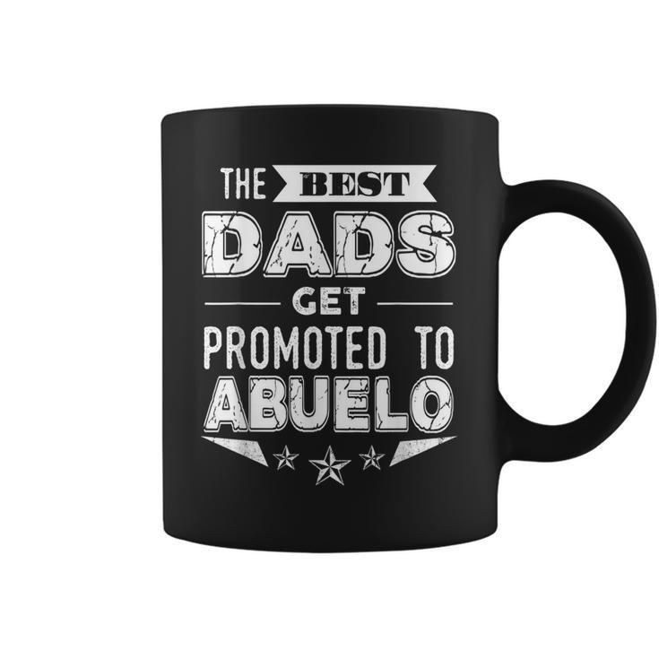 The Best Dads Get Promoted To Abuelo Spanish Grandpa T  Gift For Mens Coffee Mug