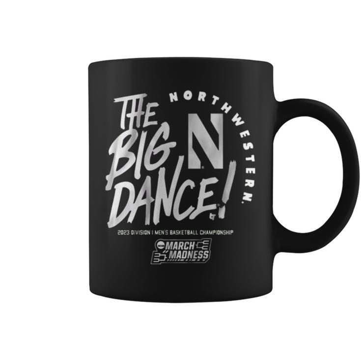 The Big Dance March Madness 2023 North Western Men’S Basketball Coffee Mug