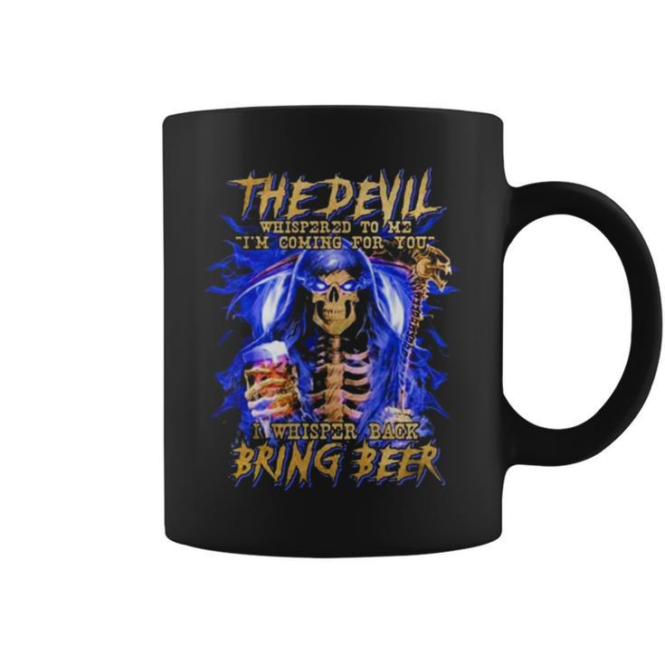 The Devil I Whisper Back Bring Beer Coffee Mug