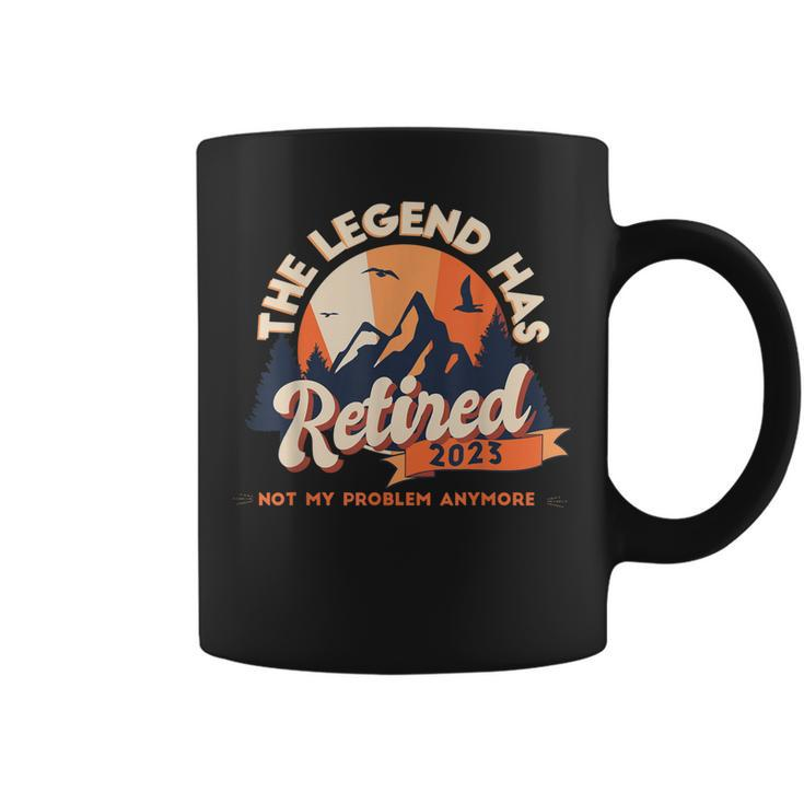 The Legend Has Retired 2023 Not My Problem Anymore Vintage Coffee Mug