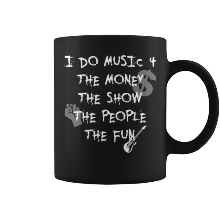 The Real Reason For Music Coffee Mug