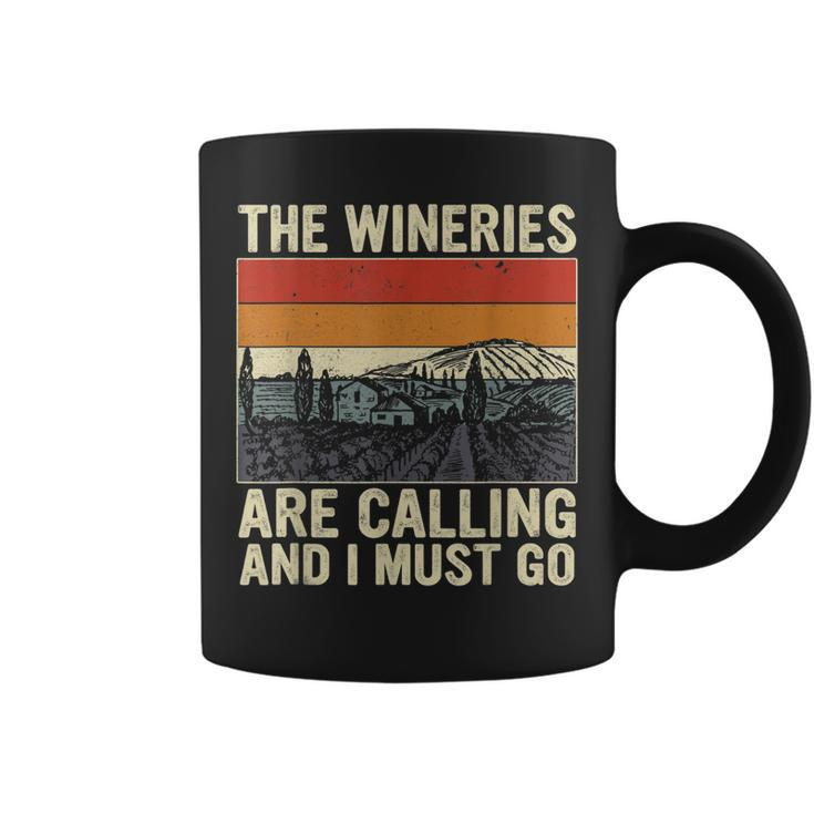 The Wineries Are Calling And I Must Go Wine Vintage Quote  Coffee Mug