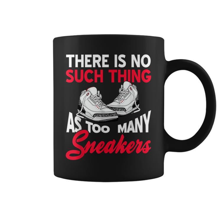 There Is No Such Thing As Too Many Sneakers Funny Present  Coffee Mug