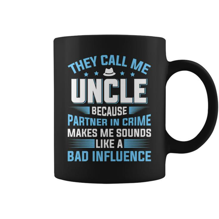 They Call Me Uncle Because Partner In Crime Fathers Day   Coffee Mug