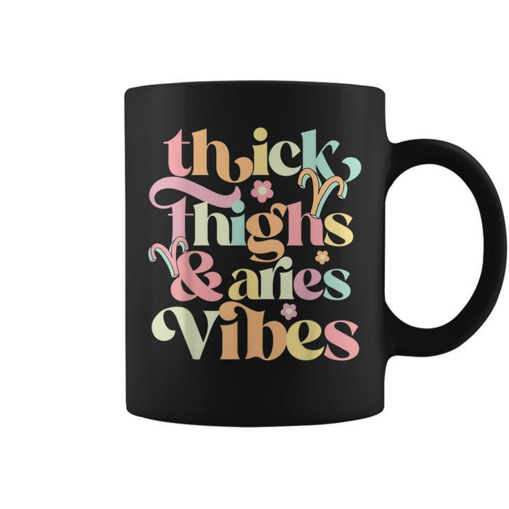 Thick Thighs Aries Vibes March April Birthday Groovy Zodiac  Coffee Mug