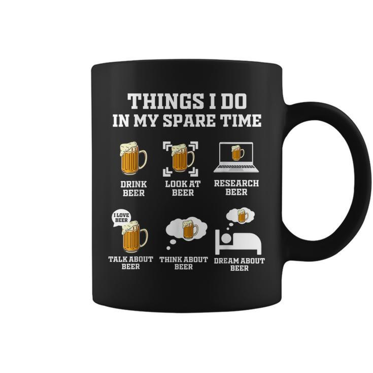 Things I Do In My Spare Time Funny Enthusiast Beer Lover  Coffee Mug