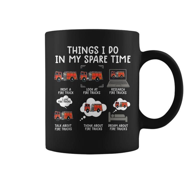 Things I Do In My Spare Time Funny Fire Truck Firefighter  Coffee Mug