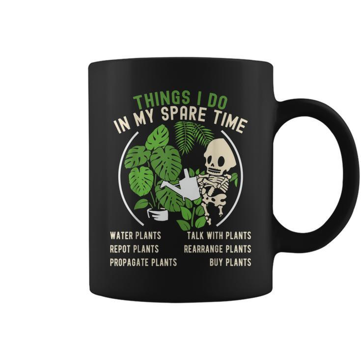 Things I Do In My Spare Time Plant Funny Gardening Gardener  Coffee Mug