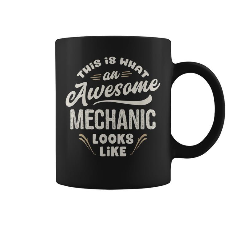This Is What An Awesome Mechanic Looks Like Funny Gift Coffee Mug