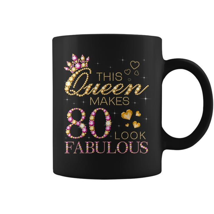 This Queen Makes 80 Look Fabulous 80Th Birthday Queen B-Day  Coffee Mug