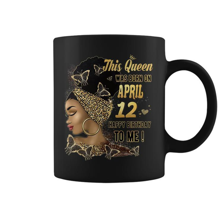 This Queen Was Born On April 12 12Th April Birthday   Coffee Mug