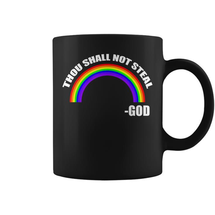 Thou Shall Not Steal - Gods Rainbow  Coffee Mug
