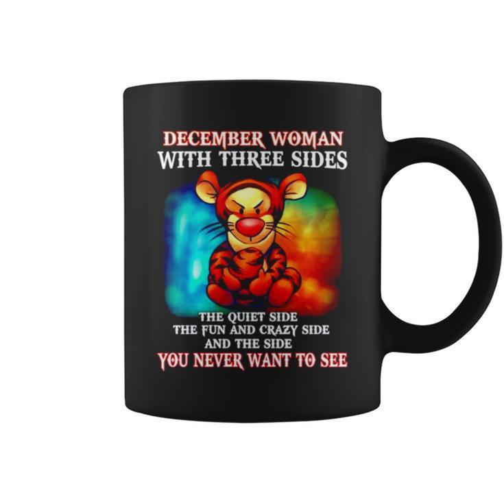 Tiger December Woman With Three Sides You Never Want To See Coffee Mug