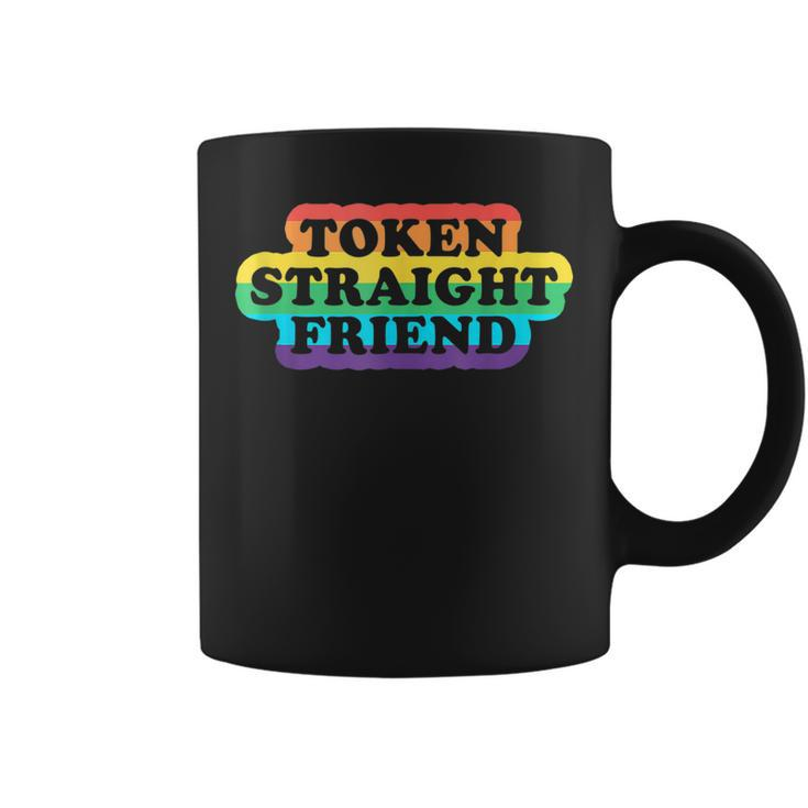 Token Straight Friend - Rainbow Colors Gay Pride Lgbtq  Coffee Mug