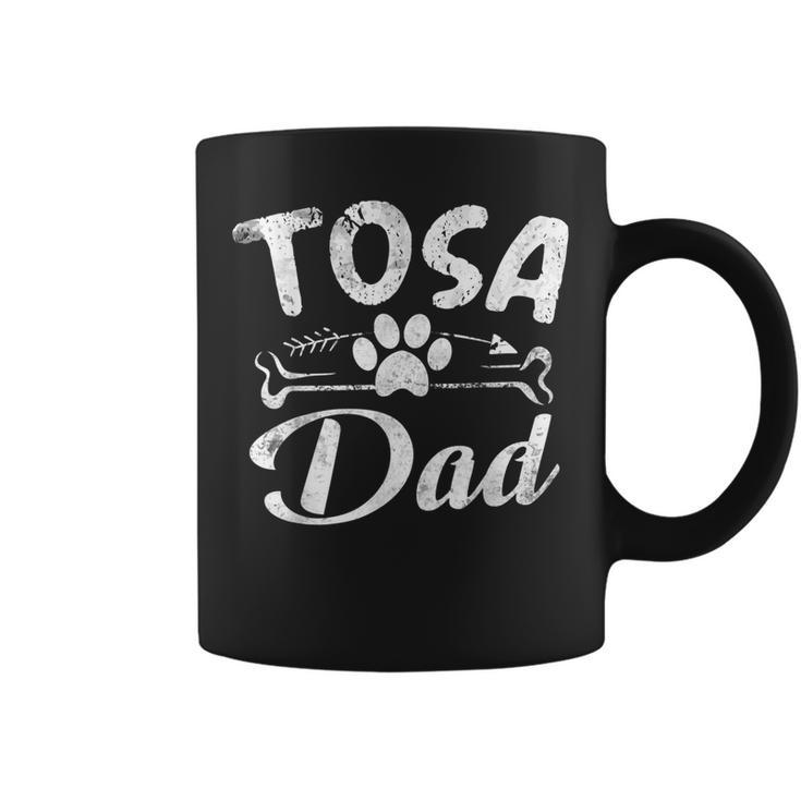 Tosa Dad Funny Dog Pet Lover Owner Daddy Cool Father Gift Coffee Mug