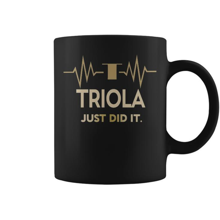 Triola Just Did I Personalized Last Name Coffee Mug