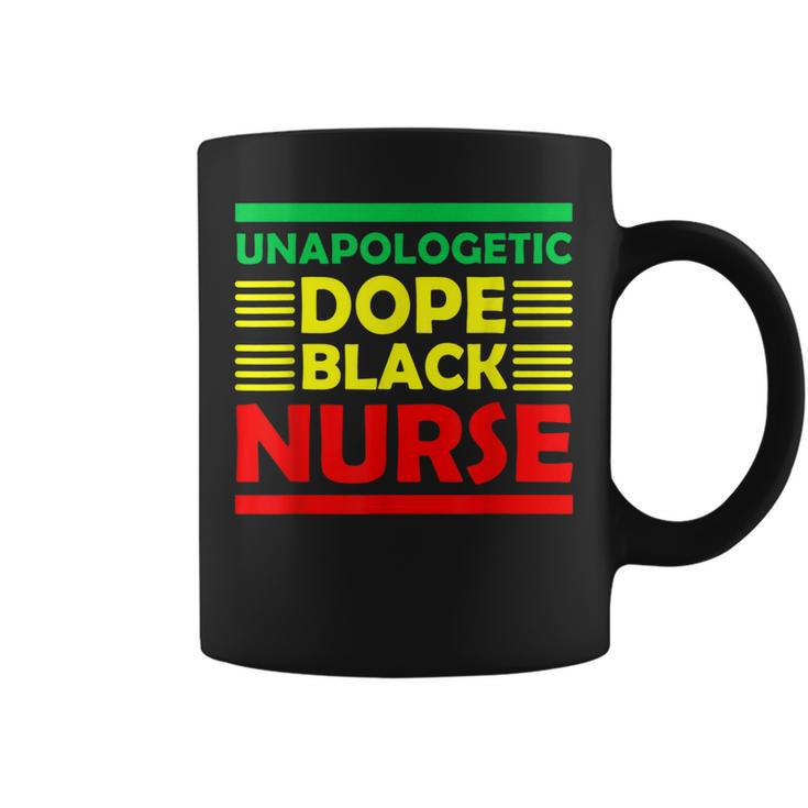 Unapologetic Dope Black Nurse African American Melanin  Coffee Mug