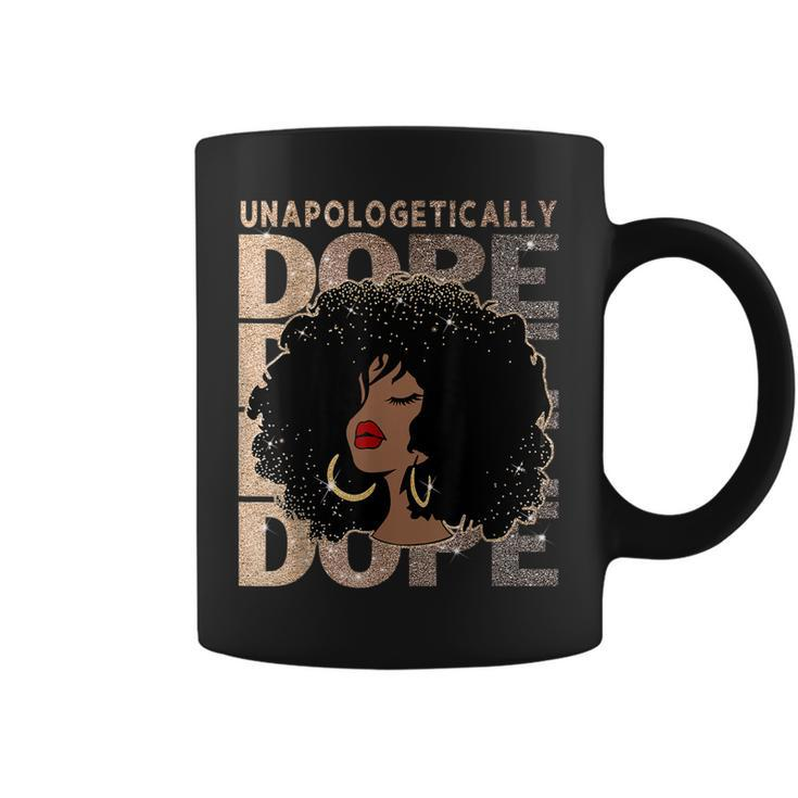 Unapologetically Dope Black Pride Afro Black History Melanin  Coffee Mug