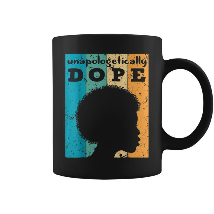 Unapologetically Dope Black Pride Melanin African American  V18 Coffee Mug