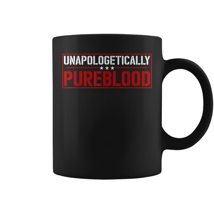 Unapologetically Pure Blood  Coffee Mug