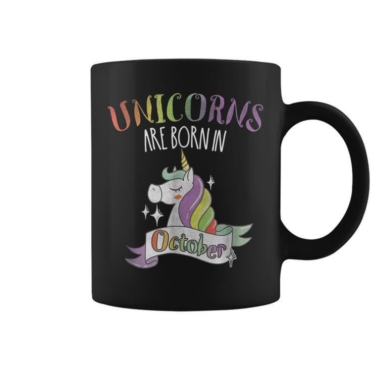Unicorns Are Born In October Birthday Coffee Mug