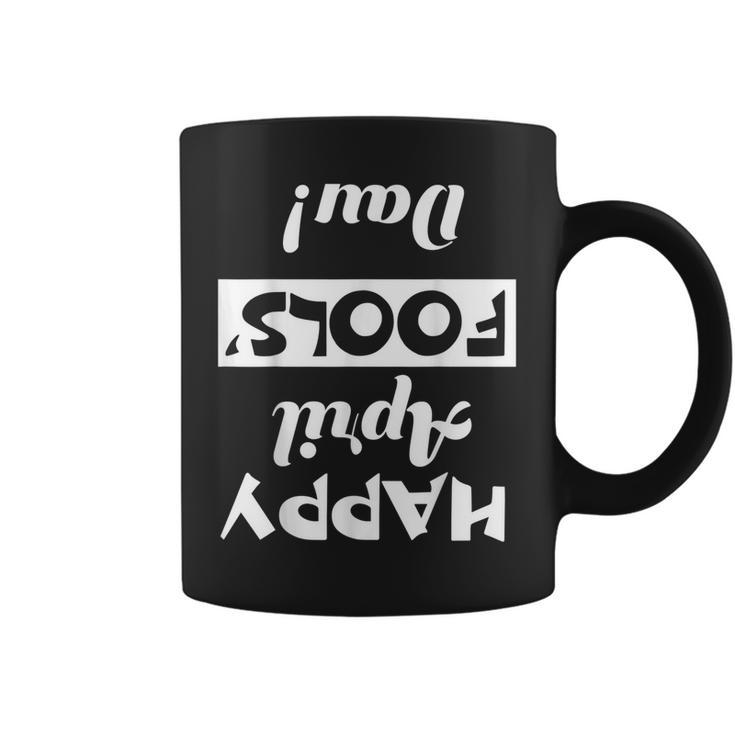 Unique And Cool Up Side Down Happy April Fools Day  Coffee Mug