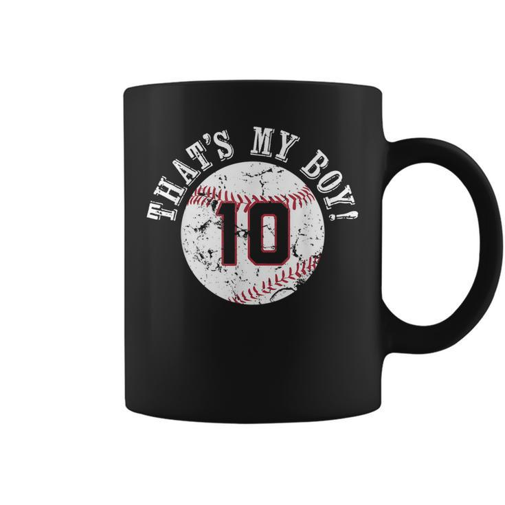 Unique Thats My Boy 10 Baseball Player Mom Or Dad Gifts Coffee Mug