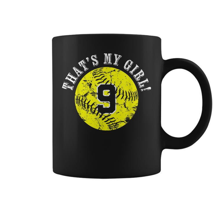 Unique Thats My Girl 9 Softball Player Mom Or Dad Gifts Coffee Mug