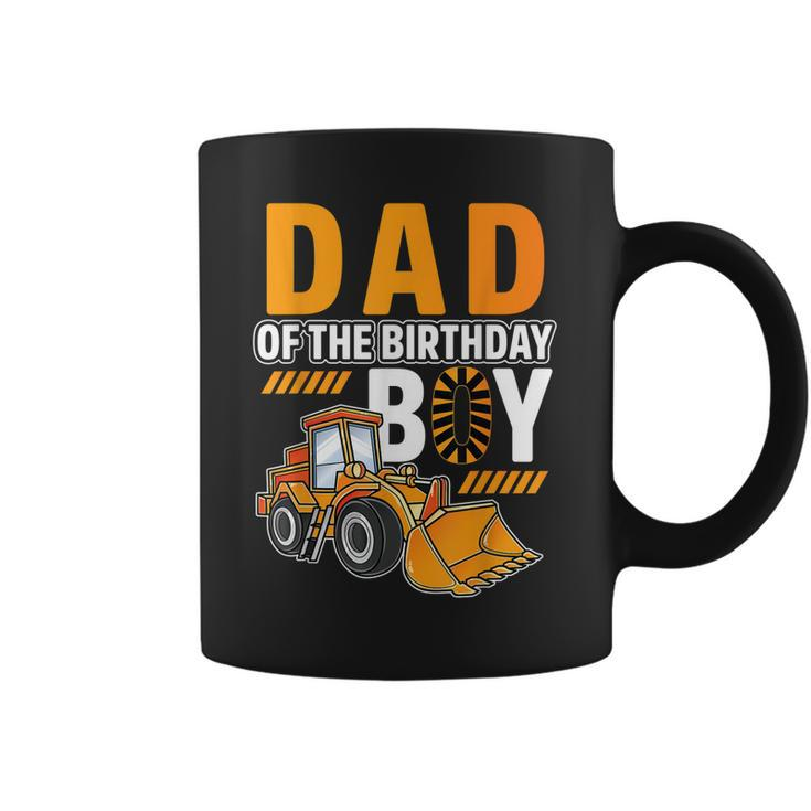 Vehicle Construction Excavator Dad Of The Birthday Boy Coffee Mug