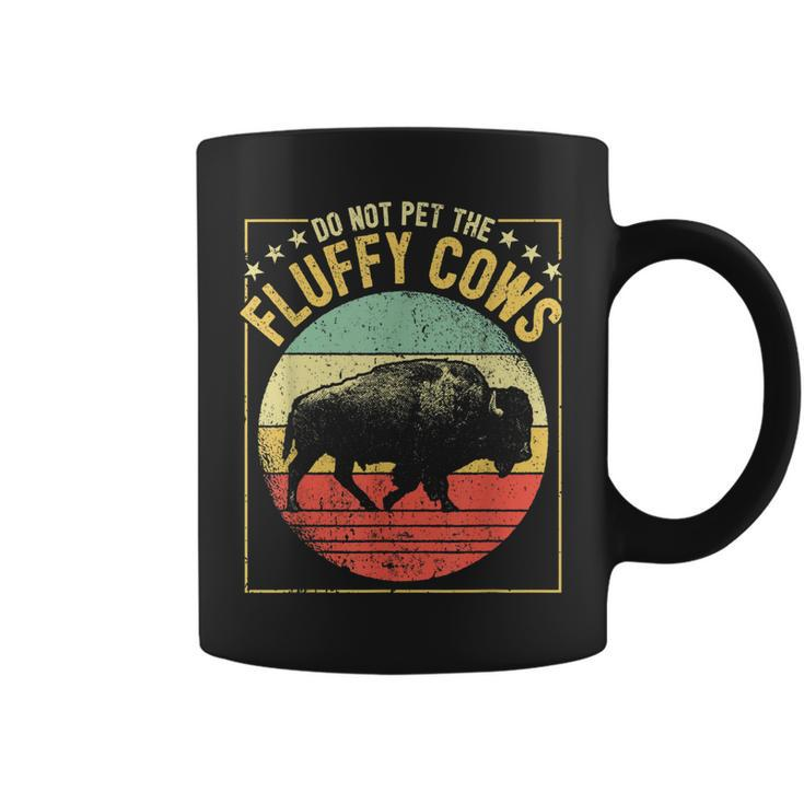 Vintage Buffalo Wild Animal I Do Not Pet Fluffy Cows I Bison  Coffee Mug