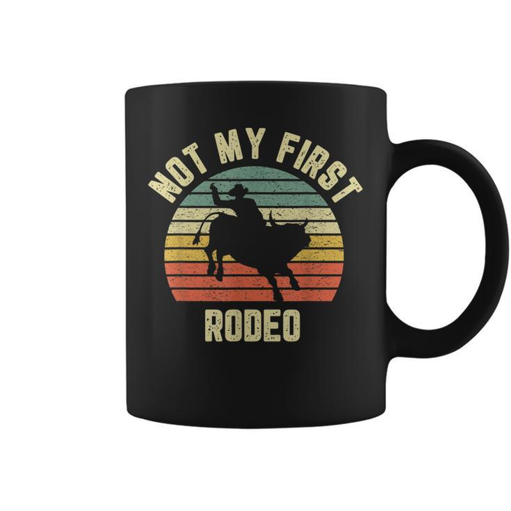 Vintage Not My First Rodeo Gift Idea Horse Guy Texas Ranch  Coffee Mug